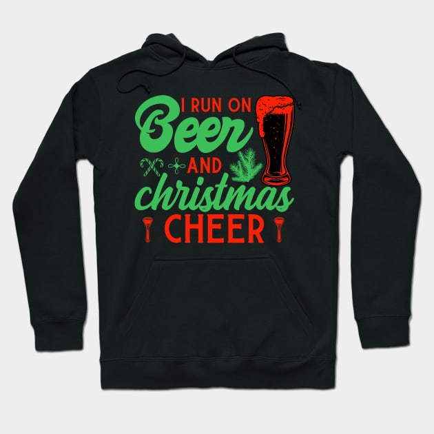 I RUN ON BEER AND CHRISTMAS CHEER Hoodie by MZeeDesigns